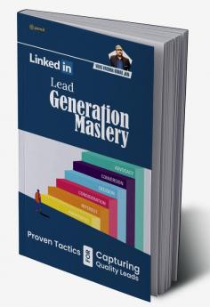 LinkedIn Lead Generation Mastery