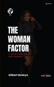 THE WOMAN FACTOR