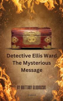 Detective Ellis Ward The Mysterious Message