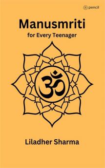 Manusmriti for Every Teenager