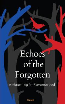 Echoes of the Forgotten