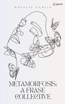 Metamorfosis A Frase Collective
