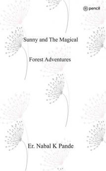 Sunny and The Magical Forest Adventures