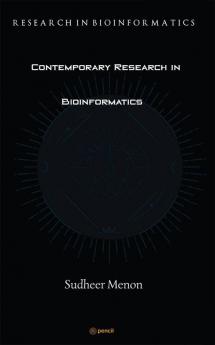 Contemporary Research in Bioinformatics