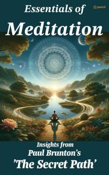 Essentials of Meditation
