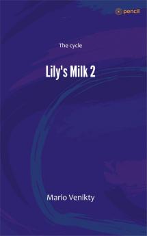 Lily's Milk 2