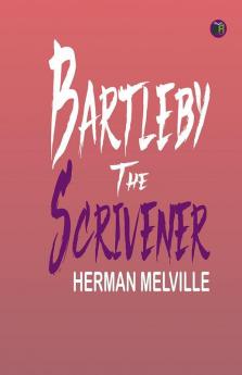 Bartleby The Scrivener