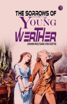 The Sorrows of Young Werther