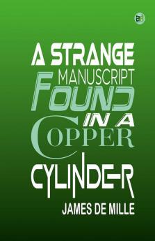 A Strange Manuscript Found in a Copper Cylinder