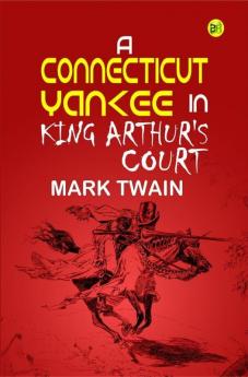 A Connecticut Yankee in King Arthur's Court