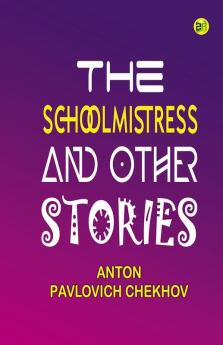 The Schoolmistress and Other Stories