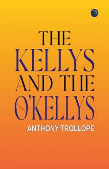 The Kellys and the O’Kellys