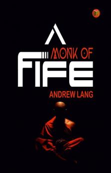 A Monk of Fife