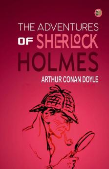 The Adventures of Sherlock Holmes