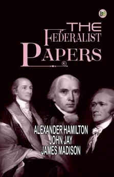 The Federalist Papers