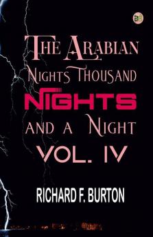 The Arabian Nights: Thousand Nights and a Night - Vol. IV