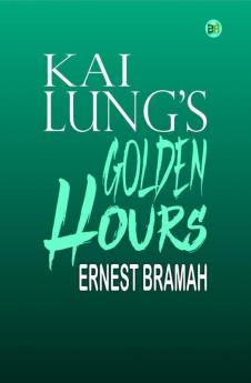 Kai Lung's Golden Hours