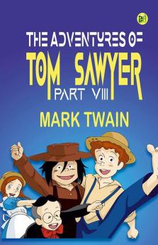 The Adventures of Tom Sawyer Part VIII