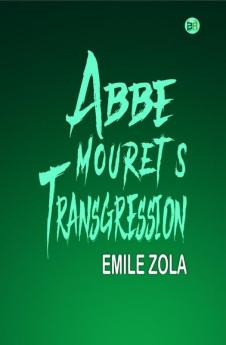 Abbe Mouret’s Transgression