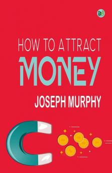 How to Attract Money