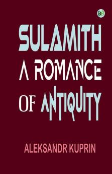 Sulamith: A Romance of Antiquity