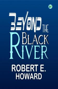 Beyond the Black River