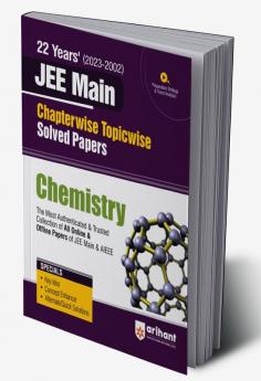 22 Years Chapterwise Topicwise (2023-2002) JEE Main Solved Papers Chemistry