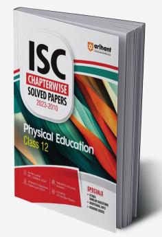 ISC Chapterwise Solved Papers 2023-2010 Physical Education Class 12th