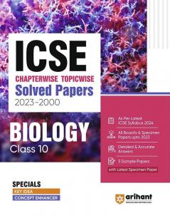 ICSE Chapterwise-Topicwise Solved Papers 2023-2000 Biology Class 10th