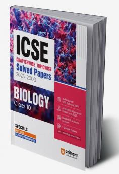 ICSE Chapterwise-Topicwise Solved Papers 2023-2000 Biology Class 10th