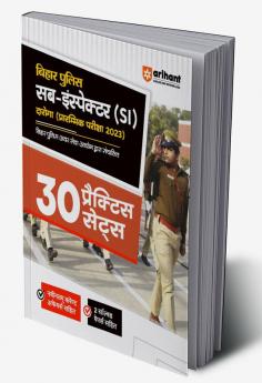 Bihar Police Sub Inspector (SI) Daroga Prarambhik Pariksha 2023 - 30 Practice Sets