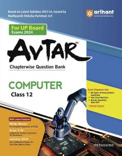 Avtar UP Board Computer Chapterwise Question Bank Class 12th for 2024 Exam