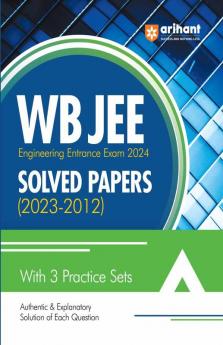 WB JEE Engineering 2024 Solved Papers (2023-2012) with 3 Practice Sets