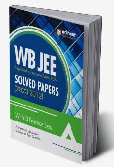 WB JEE Engineering 2024 Solved Papers (2023-2012) with 3 Practice Sets