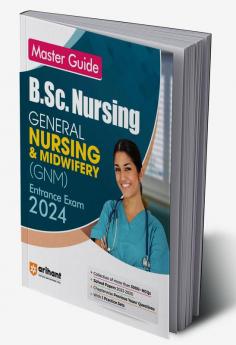 Master Guide B.Sc Nursing General Nursing and Midwifery (GNM) Exam Guide 2024