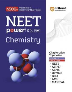 Arihant NEET Powerhouse Chemistry Book For 2024 Exam (4500+ Question to Boost Your NEET Rank)