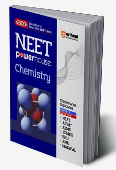 Arihant NEET Powerhouse Chemistry Book For 2024 Exam (4500+ Question to Boost Your NEET Rank)