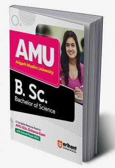 Arihant AMU Aligarh Muslim University B.Sc. Bachelor of Science Entrance Exam Guide 2023