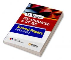 Arihant 11 Years' Solved Papers Advanced & IIT JEE 2013-2023