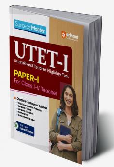 Success Master Guide UTET Paper 1 Uttarakhand Teacher Eligibility Test for Class 1 to 5