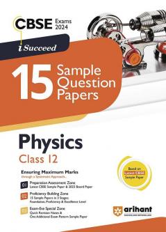 Arihant CBSE Sample Question Paper Class 12 Physics Book For 2024 Board Exam