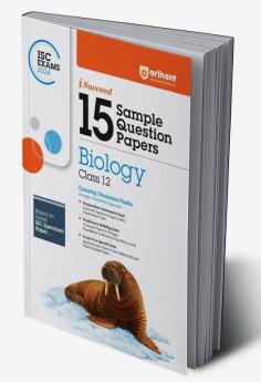 Arihant ISC Sample Question Papers Class 12 Biology Book for 2024 Board Exam