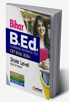 Arihant Bihar B.Ed CET Combined Entrance Test For State Level B.Ed 2 Years 2024