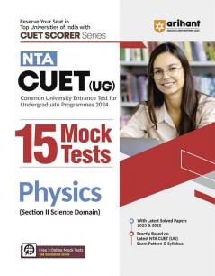 Arihant NTA CUET UG 15 Mock Test For Section 2 Science Domain Physics Exam Book For CUET 2024