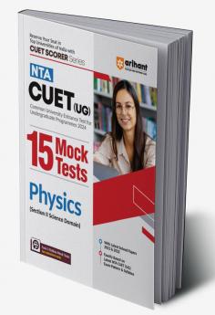 Arihant NTA CUET UG 15 Mock Test For Section 2 Science Domain Physics Exam Book For CUET 2024