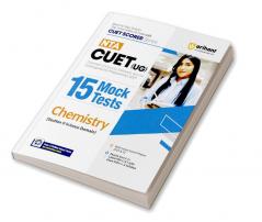 Arihant NTA CUET UG 15 Mock Test For Section 2 Science Domain Chemistry Exam Book For CUET 2024