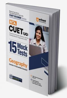 Arihant NTA CUET UG 15 Mock Test For Section 2 Humanities Domain Geography Exam Book For CUET 2024