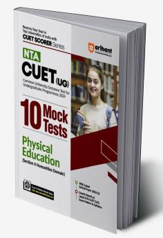 Arihant NTA CUET UG 10 Mock Test For Section 2 Humanities Domain Physical Education Exam Book For CUET 2024