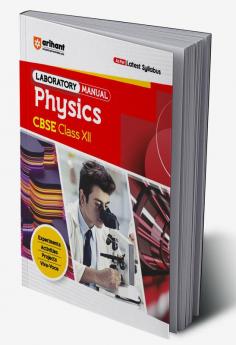 Arihant CBSE Laboratory Manual Physics For Class 12th