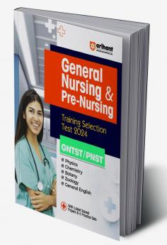 Arihant General Nursing and Pre Nursing Training Selection Test GNTST & PNST 2024